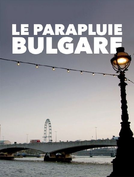 le parapluie bulgare