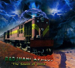 Rajdhani Xpress: The Sound Of India