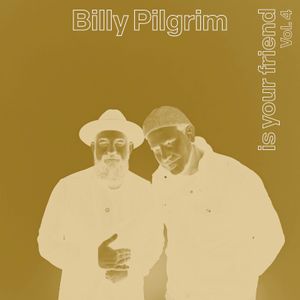 Billy Pilgrim Is Your Friend Vol. 4 (Live)