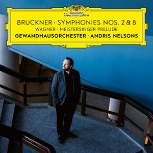 Bruckner: Symphonies nos. 2 & 8 / Wagner: Meistersinger Prelude (Live)
