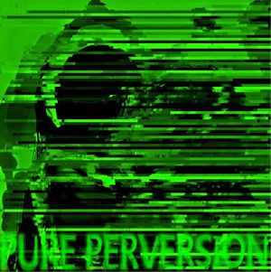 Pure Perversion (EP)