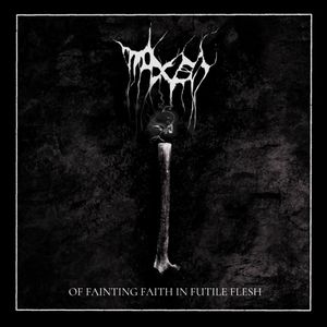 Of Fainting Faith in Futile Flesh (Live)