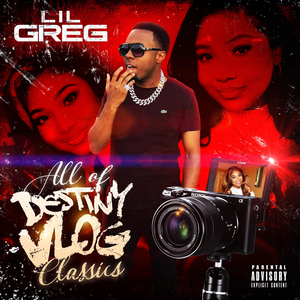 Lil Greg All of Destiny Vlog Classics
