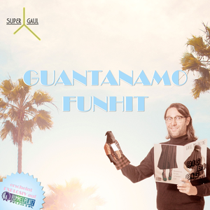 Guantanamo Funhit (Single)