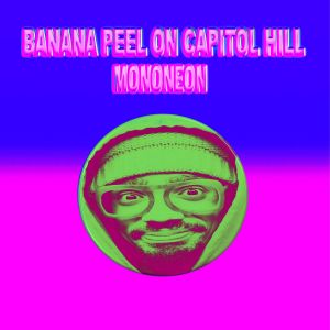 Banana Peel on Capitol Hill