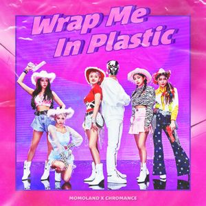 Wrap Me in Plastic (Single)