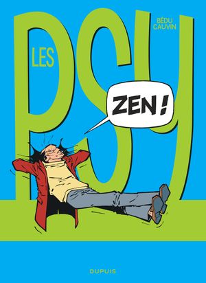 Zen ! - Les Psy, tome 14