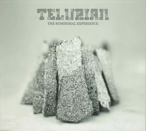 Telurian (The Rominimal Experience)