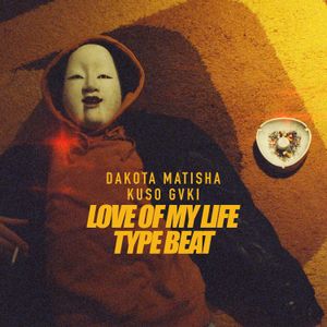 Love of My Life Type Beat (Single)