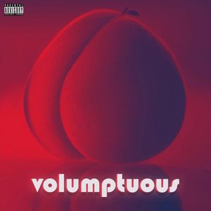 VOLUMPTUOUS (Single)