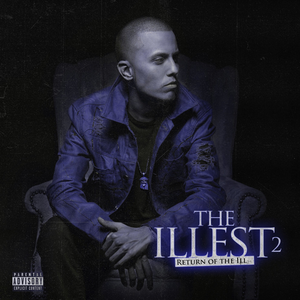 The Illest 2 (Return of the Ill)