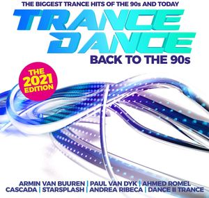 Trance Dance - Back to the 90s the 2021 Edition