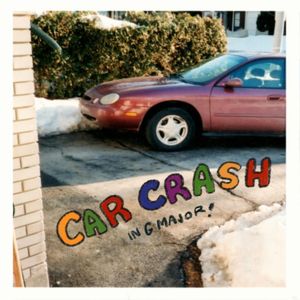 Car Crash in G Major (Single)