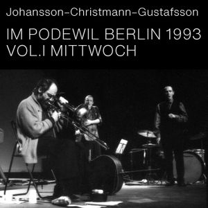 Im Podewil Berlin 1993 Vol.I Mittwoch (Live)