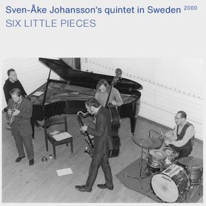 Sven-Åke Johansson's Quintet in Sweden 2000 - Six Little Pieces