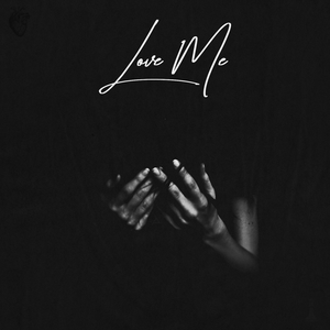 Love Me (Single)