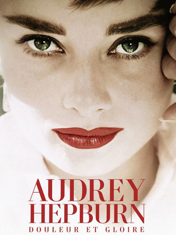 Audrey Hepburn - Douleur et gloire