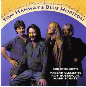 Tom Hanway & Blue Horizon