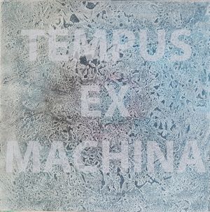 TEMPUS EX MACHINA
