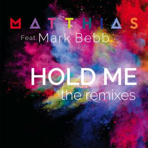 Hold Me (The Remixes) (Single)