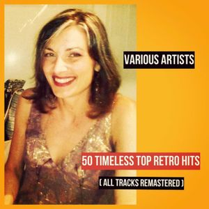 50 Timeless Top Retro Hits