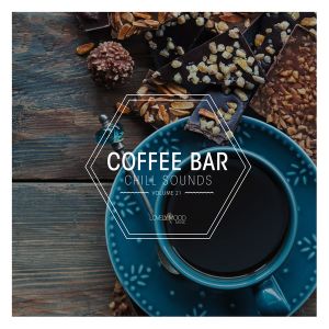 Coffee Bar Chill Sounds, Vol. 21