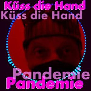 Küss die Hand, Pandemie (Single)