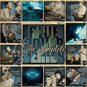 The Complete “Blue Cover” Series Vol 2 - Electro Swing 2018 - 2019