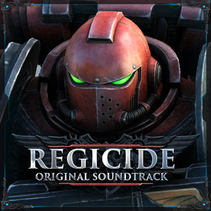 Warhammer 40,000: Regicide (OST)
