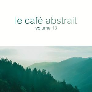 Le Café Abstrait Volume 13
