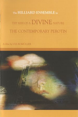 Thy Kiss of a Divine Nature: The Contemporary Perotin