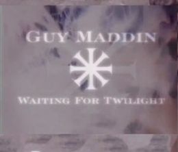 image-https://media.senscritique.com/media/000019845451/0/guy_maddin_waiting_for_twilight.jpg