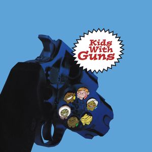 Kids With Guns (Single)