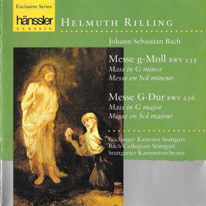 Messe g-Moll BWV 235 / Messe G-Dur BWV 236