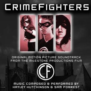 Crimefighters (Soundtrack From the Milestone Productions Motion Picture) (OST)