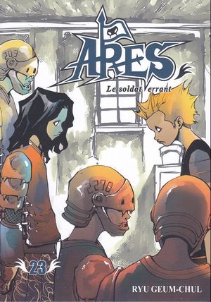 Ares : Le Soldat errant, tome 23