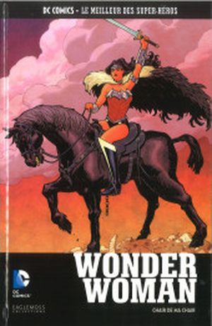 Wonder Woman : Chair de ma chair - DC Comics, Le Meilleur des Super-Héros, tome 137