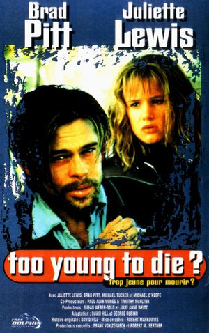 Too Young to Die ? (Trop jeune pour mourir ?)