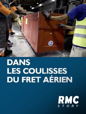 Dans les coulisses du fret aérien