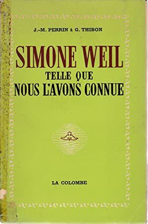 Simone Weil telle que nous l'avons connue