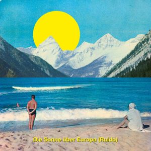 Die Sonne über Europa (Ruido) (Single)