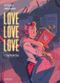 Yeah Yeah Yeah - Love Love Love, tome 1