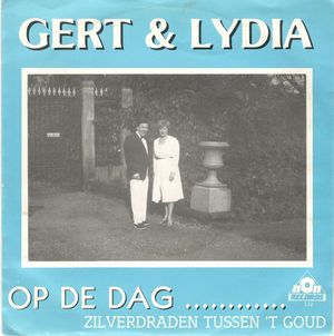 Op de dag... / Zilverdraden tussen 't goud (Single)