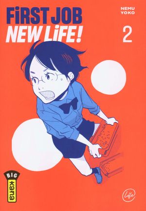 First Job, New Life, tome 2