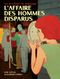 L'Affaire des hommes disparus - Les Mystères de Hobtown, tome 1