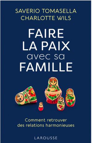 Faire la paix avec sa famille