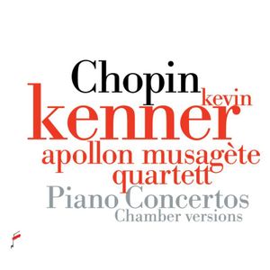 Chopin Piano Concertos Chamber Versions