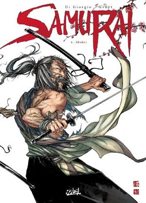 Shobeï - Samurai, tome 6