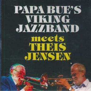 Papa Bue's Viking Jazzband meets Theis Jensen