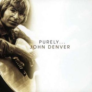 Purely... John Denver